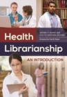 Image for Health librarianship  : an introduction