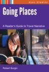 Image for Going places: a reader&#39;s guide to travel narratives