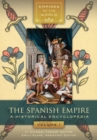 Image for Spanish Empire: A Historical Encyclopedia [2 volumes]: A Historical Encyclopedia