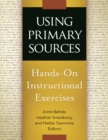 Image for Using primary sources: hands-on instructional exercises