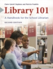 Image for Library 101  : a handbook for the school librarian