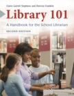 Image for Library 101: a handbook for the school librarian