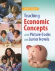 Image for Teaching Economic Concepts with Picture Books and Junior Novels