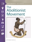 Image for The Abolitionist Movement: documents decoded