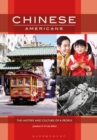 Image for Chinese Americans  : the history and culture of a people