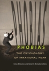 Image for Phobias  : the psychology of irrational fear
