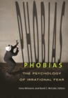 Image for Phobias: the psychology of irrational fear
