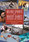 Image for Weird Sports and Wacky Games around the World