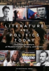Image for Literature and politics today: the political nature of modern fiction, poetry, and drama