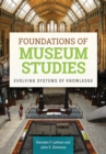 Image for Foundations of Museum Studies: Evolving Systems of Knowledge