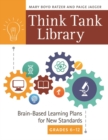Image for Think tank library  : brain-based learning plans for new standards, grades 6-12