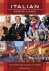 Image for Italian Americans: the history and culture of a people