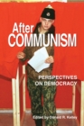 Image for After Communism: Perspectives on Democracy