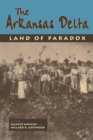 Image for Arkansas Delta: Land of Paradox