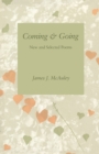 Image for Coming and Going: New and Selected Poems