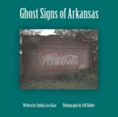 Image for Ghost Signs of Arkansas