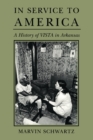 Image for In Service to America: A History of VISTA in Arkansas, 1965-1985