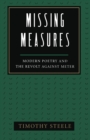 Image for Missing Measures: Modern Poetry and the Revolt Against Meter