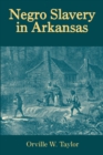 Image for Negro Slavery in Arkansas