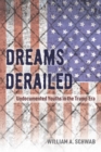 Image for Dreams Derailed: Undocumented Youths in the Trump Era
