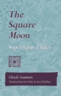 Image for Square Moon: Supernatural Tales