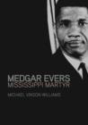 Image for Medgar Evers: Mississippi Martyr