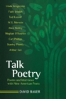 Image for Talk poetry: poems and interviews with nine American poets