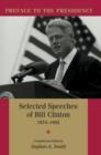 Image for Preface to the Presidency: Selected Speeches of Bill Clinton 1974-1992