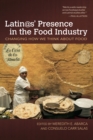 Image for Latin@s&#39; Presence in the Food Industry: Changing How We Think about Food