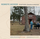 Image for Remote access: small public libraries in Arkansas