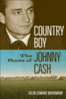 Image for Country Boy: The Arkansas Roots of Johnny Cash
