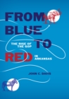 Image for From blue to red: the rise of the GOP in Arkansas