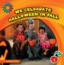 Image for We Celebrate Halloween in Fall