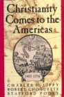 Image for Christianity Comes to the Americas: 1492-1776