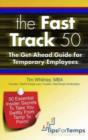 Image for Fast Track 50 : The Get-Ahead Guide for Temporary Employees