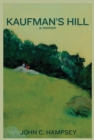 Image for Kaufman&#39;s Hill: a memoir