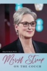 Image for Meryl Streep: On the Couch