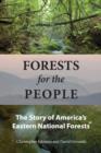 Image for Forests for the people  : the story of America&#39;s eastern national forests