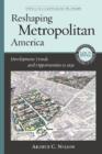 Image for Reshaping Metropolitan America