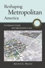 Image for Reshaping Metropolitan America : Development Trends and Opportunities to 2030