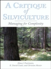 Image for A critique of silviculture: managing for complexity