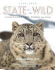 Image for State of the wild, 2008-2009: a global portrait of wildlife, wildlands, and oceans : with a special section, Emerging diseases and conservation - one world-one health