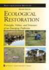Image for Ecological Restoration, Second Edition : Principles, Values, and Structure of an Emerging Profession