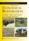 Image for Ecological restoration  : principles, values, and structure of an emerging profession
