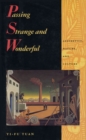 Image for Passing strange and wonderful: aesthetics, nature, and culture