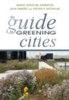 Image for The Guide to Greening Cities