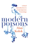 Image for Modern Poisons : A Brief Introduction to Contemporary Toxicology