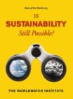 Image for State of the world 2013: is sustainability still possible?