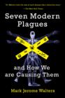 Image for Seven Modern Plagues