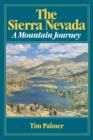Image for The Sierra Nevada: a mountain journey